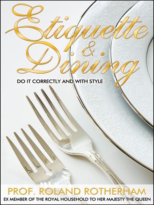 Title details for Etiquette & Dining by Prof. Roland Rotherham - Available